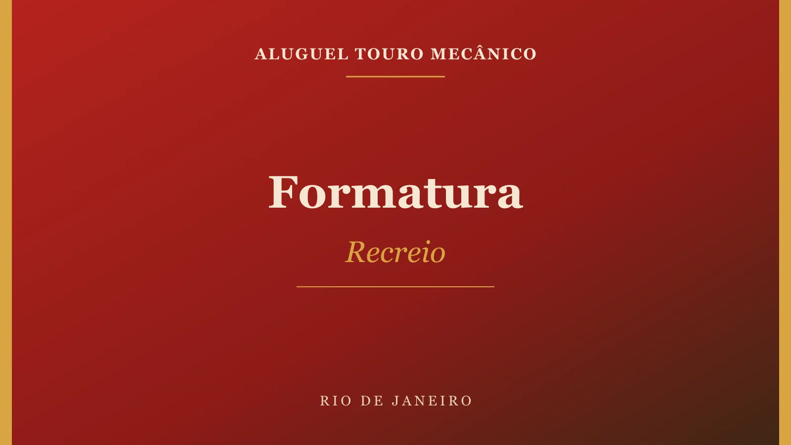 Touro mecânico em Recreio dos Bandeirantes para Formatura