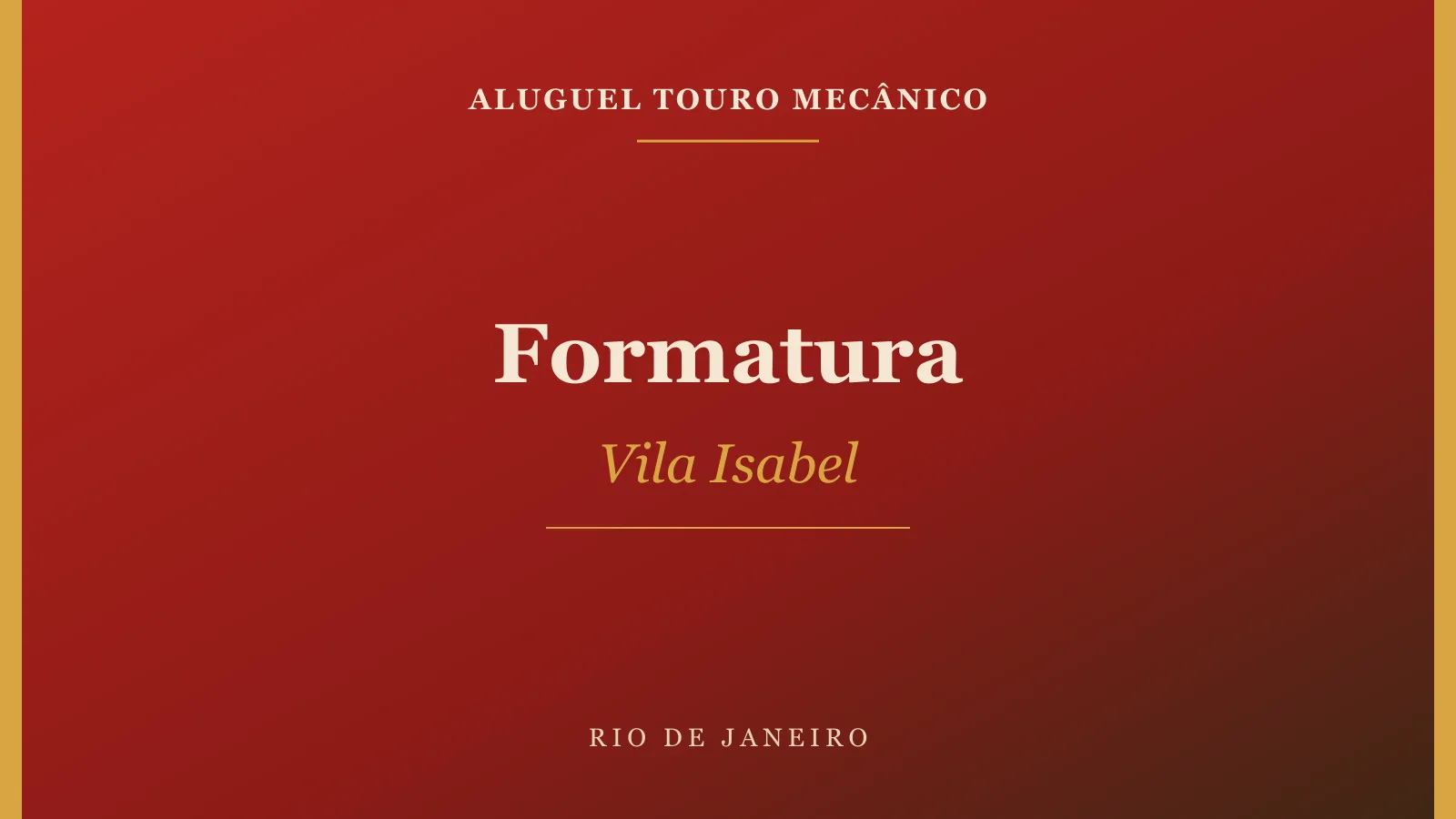 Touro mecânico em Vila Isabel para Formatura